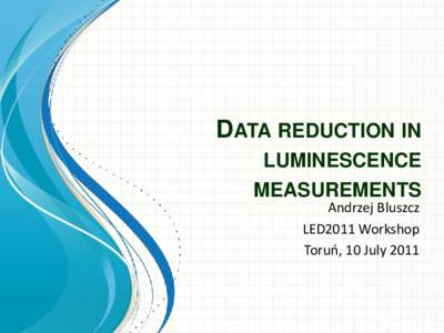 DATA REDUCTION IN LUMINESCENCE MEASUREMENTS