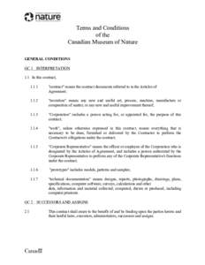 Terms and Conditions of the Canadian Museum of Nature GENERAL CONDITIONS GC 1 INTERPRETATION 1.1 In this contract,