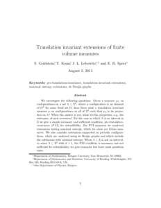 Translation invariant extensions of finite volume measures S. Goldstein∗, T. Kuna†, J. L. Lebowitz∗, ‡ and E. R. Speer∗ August 2, 2015 Keywords: pre-translation-invariance, translation invariant extensions, max