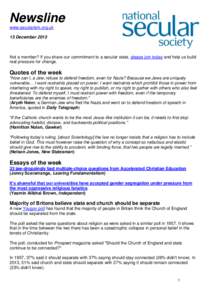 Newsline www.secularism.org.uk 13 December 2013 Not a member? If you share our commitment to a secular state, please join today and help us build real pressure for change.