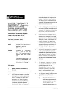 exchanged between the Parties for the purpose of confirming those Contracts. This Master Contractor Agreement and Schedules are together referred to as the  MASTER CONTRACTOR