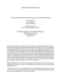 NBER WORKING PAPER SERIES  THE ESTABLISHMENT-LEVEL BEHAVIOR OF VACANCIES AND HIRING Steven J. Davis R. Jason Faberman John C. Haltiwanger