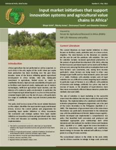 Ministerial Policy Brief Series	  Number 5, May 2011 Input market initiatives that support innovation systems and agricultural value