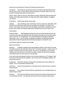 Minutes from SOA AGM held 25th May 2013 at Thornhill Community Centre Introduction The Meeting was not quorate and will be reconvened at a later date before 30 June and with 21 days’ notice. Previous minutes could not 