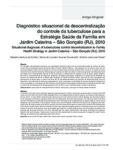 Artigo Original  Diagnóstico situacional da descentralização do controle da tuberculose para a Estratégia Saúde da Família em Jardim Catarina – São Gonçalo (RJ), 2010