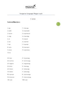 Hungarian language-Magyar nyelv 3. lecke Számok/Numbers 1  1: egy