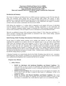 Geriatrics / Federal assistance in the United States / Presidency of Lyndon B. Johnson / Nursing home / Home care / Medicare / Medicaid / Developmental disability / Health care / Health / Medicine / Healthcare