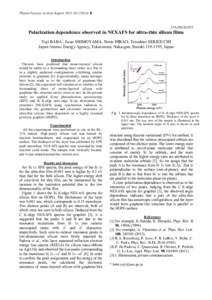 Photon Factory Activity Report 2013 #[removed]B  27A/2012G553 Polarization dependence observed in NEXAFS for ultra-thin silicon films Yuji BABA*, Iwao SHIMOYAMA, Norie HIRAO, Tetsuhiro SEKIGUCHI