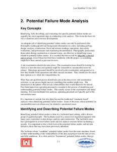 Last Modified 31 Oct[removed]Potential Failure Mode Analysis Key Concepts Identifying, fully describing, and evaluating site-specific potential failure modes are arguably the most important steps in conducting a risk an