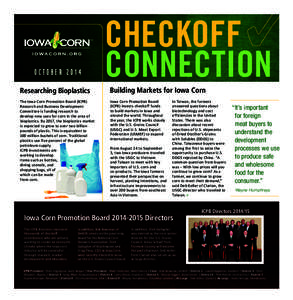 CHECKOFF CONNECTION Creating opportunities for long-term Iowa Corn Grower profitability  OCTOBER 2014
