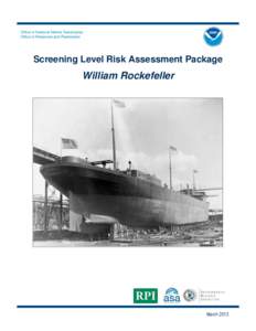Office of National Marine Sanctuaries Office of Response and Restoration Screening Level Risk Assessment Package  William Rockefeller