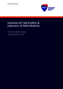 inspiring success  Common ICT Job Profiles & Indicators of Skills Mobility ICT Skills White Paper 30 December 2013