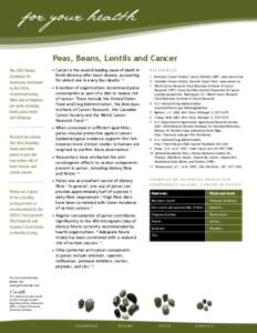 for your health Peas, Beans, Lentils and Cancer The 2005 Dietary Guidelines for Americans, developed by the USDA,