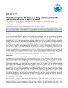 OTCPP Ocean Observing in the 4th Dimension--Using Autonomous Gliders for Operational Surveillance of the Gulf of Mexico Peter Brickley, Jim Feeney, Benjamin Shaw, Glenn Burnett, Patrice Coholan, Horizon Marine, In