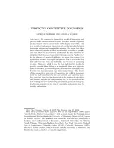 PERFECTLY COMPETITIVE INNOVATION MICHELE BOLDRIN AND DAVID K. LEVINE Abstract. We construct a competitive model of innovation and growth under constantreturns to scale. Previous models of growth under constant returns ca