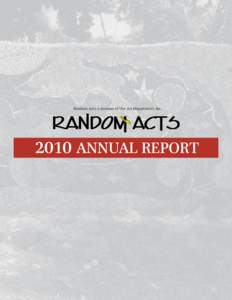 Random Acts, a division of The Art Department, IncANNUAL REPORT R