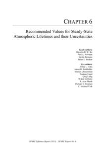 CHAPTER 6 Recommended Values for Steady-State Atmospheric Lifetimes and their Uncertainties Lead-Authors: Malcolm K. W. Ko Paul A. Newman