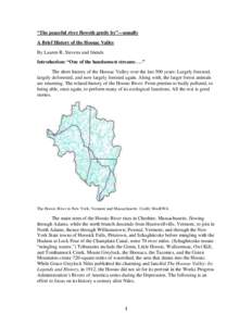 “The peaceful river floweth gently by”—usually A Brief History of the Hoosac Valley By Lauren R. Stevens and friends Introduction: “One of the handsomest streams . . .” The short history of the Hoosac Valley ov