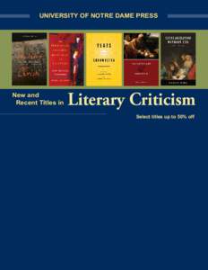 UNIVERSITY OF NOTRE DAME PRESS  New and Recent Titles in  Literary Criticism