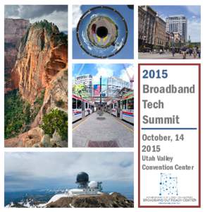 2015 Broadband Tech Summit October, 