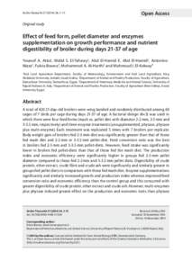Effect of feed form, pellet diameter and enzymes supplementation on growth performance and nutrient digestibility of broiler during daysof age
