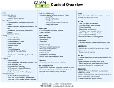 Content Overview GUIDES • Interview and Resumes • Law Resumes • Case and Finance Interviews • Career Topics