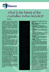 V ision2029  What is the future of the Australian cotton industry? By Bruce Finney