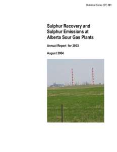 ST101-2004: Sulphur Recovery and Sulphur Emissions at Alberta Sour Gas Plants Annual Report for 2003