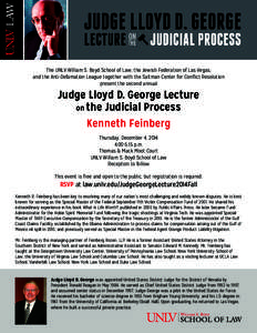 The UNLV William S. Boyd School of Law, the Jewish Federation of Las Vegas, and the Anti-Defamation League together with the Saltman Center for Conflict Resolution present the second annual Judge Lloyd D. George Lecture 