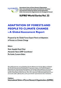 International Union of Forest Research Organizations Union Internationale des Instituts de Recherches Forestières Internationaler Verband Forstlicher Forschungsanstalten Unión Internacional de Organizaciones de Investi