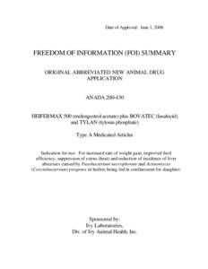 Date of Approval: June 1, 2006  FREEDOM OF INFORMATION (FOI) SUMMARY ORIGINAL ABBREVIATED NEW ANIMAL DRUG APPLICATION