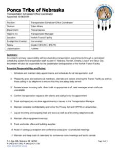 Ponca Tribe of Nebraska Transportation Scheduler/Office Coordinator Approved[removed]Position:  Transportation Scheduler/Office Coordinator