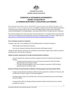 OVERVIEW of VIETNAMESE GOVERNMENT’s DECREE[removed]ND-CP on FOREIGN INVESTMENT in EDUCATION and TRAINING The Vietnamese Government’s Decree 73/2012ND-CP, under Investment Law (2005), took effect on 15th November 2012