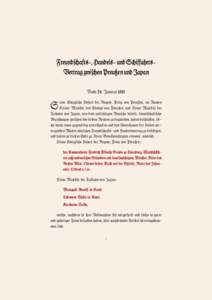 Freund\<afts-, Handels- und S<iffahrtsVertrag zwi\<en Preußen und Japan Vom 24. Januar 1861 eine Königli<e Hoheit der Regent, Prinz von Preußen, im Namen Seiner MajeÐät des Königs von Preußen, und Seine MajeÐät 