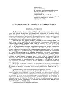 APPROVED by Order No. 1V-1104 of the Director of the Communications Regulatory Authority of the Republic of Lithuania of 13 December[removed]edition of Order No. 1V – 891 of