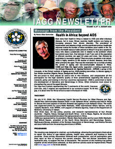 IAGG NEWSLETTER VOLUME 18, N O 2, AUGUST 2008 Message from the President By Renato Maia Guimarães