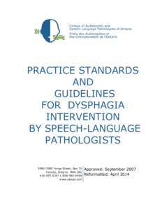 PRACTICE STANDARDS AND GUIDELINES FOR DYSPHAGIA INTERVENTION BY SPEECH-LANGUAGE