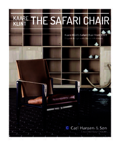 kaare klint THE SAFARI CHAIR Kaare Klint’s Safari Chair fromElegant design with classic references.