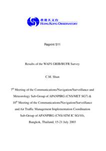 Reprint 511  Results of the WAFS GRIB/BUFR Survey C.M. Shun