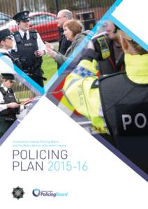 The Northern Ireland Policing Board and The Police Service of Northern Ireland POLICING PLAN[removed]