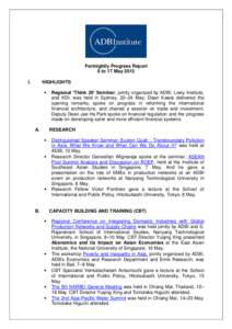 ADBI Fortnightly Progress Report: 6-17 May 2013