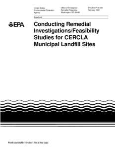 Conducting Remedial Investigations/Feasibility Studies for CERCLA Municipal Landfill Sites, February 1991