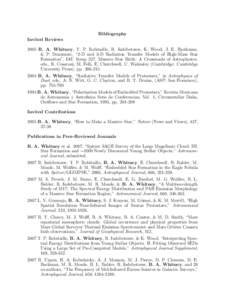 Bibliography Invited Reviews 2005 B. A. Whitney, T. P. Robitaille, R. Indebetouw, K. Wood, J. E. Bjorkman, & P. Denzmore, “2-D and 3-D Radiation Transfer Models of High-Mass Star Formation”, IAU Symp 227, Massive Sta