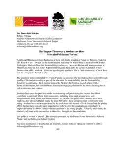 Contact:  For Immediate Release Tiffany Tillman Healthy Neighborhoods/Healthy Kids Coordinator Shelburne Farms’ Sustainable Schools Project
