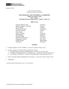 Revised: [removed]Fall National Meeting Washington, District of Columbia LIFE INSURANCE AND ANNUITIES (A) COMMITTEE Monday, November 17, 2014