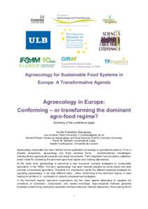 Agroecology for Sustainable Food Systems in Europe: A Transformative Agenda Agroecology in Europe: Conforming – or transforming the dominant agro-food regime?