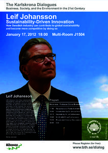 The Karlskrona Dialogues  Business, Society, and the Environment in the 21st Century Leif Johansson