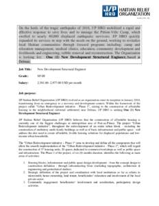 -Ville Camp, which swelled to nearly 60,000 displaced earthquake survivors. J/P HRO quickly expanded its services in step with the needs on the ground, working to revitalize local Haitian communities through focused prog