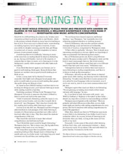 Tuning in Reading is a difficult thing for a brain to do. It takes years of practice and hard work to be able to read fluently, which is why primary schools allocate so many hours to teaching us how to do it. Even once y