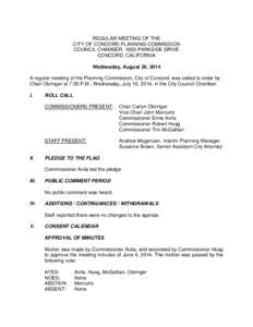 REGULAR MEETING OF THE CITY OF CONCORD PLANNING COMMISSION COUNCIL CHAMBER, 1950 PARKSIDE DRIVE CONCORD, CALIFORNIA Wednesday, August 20, 2014 A regular meeting of the Planning Commission, City of Concord, was called to 